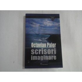 OCTAVIAN PALER  -  SCRISORI IMAGINARE